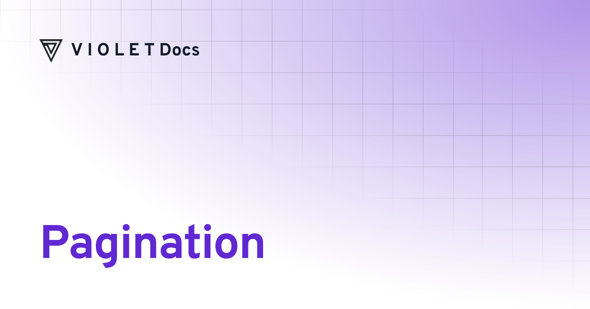 Pagination | V I O L E T Docs