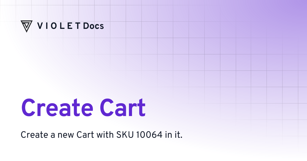 Create Cart | V I O L E T Docs