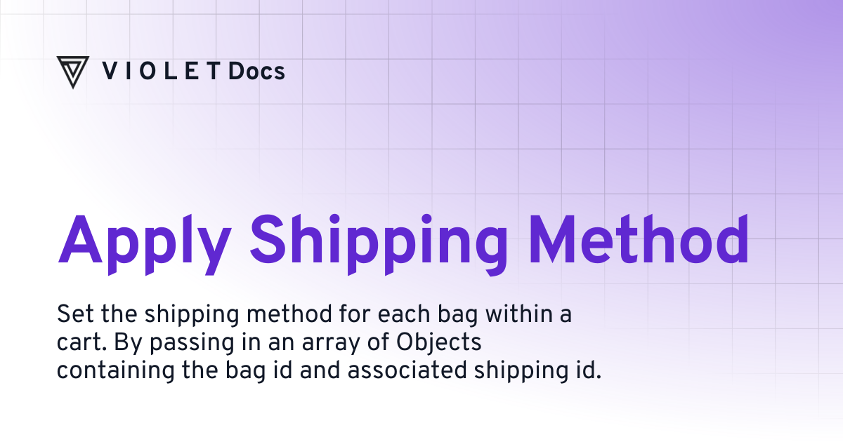 Apply Shipping Method | V I O L E T Docs